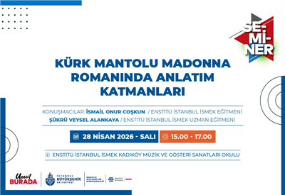 &ldquo;K&Uuml;RK MANTOLU MADONNA ROMANINDA ANLATIM KATMANLARI&rdquo; SEMİNERİ D&Uuml;ZENLİYORUZ!