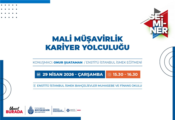 &ldquo;MALİ M&Uuml;ŞAVİRLİK KARİYER YOLCULUĞU&rdquo; SEMİNERİ D&Uuml;ZENLİYORUZ!