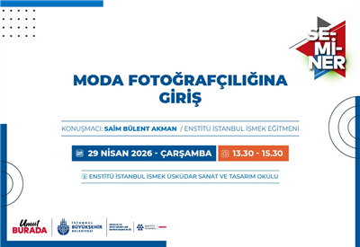 &ldquo;MODA FOTOĞRAF&Ccedil;ILIĞINA GİRİŞ&rdquo; SEMİNERİNDE BİR ARAYA GELİYORUZ!
