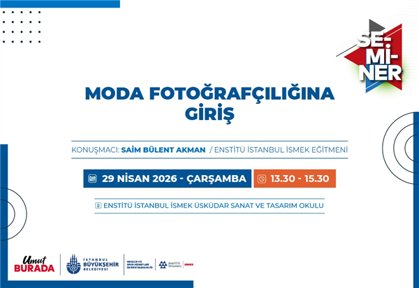 &ldquo;MODA FOTOĞRAF&Ccedil;ILIĞINA GİRİŞ&rdquo; SEMİNERİNDE BİR ARAYA GELİYORUZ!