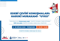 MURAKAMİ&rsquo;NİN &ldquo;UYKU&rdquo;SU &Uuml;ZERİNDEN EDEBİ &Ccedil;EVİRİ KONUŞMALARI