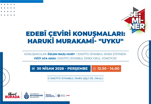 MURAKAMİ&rsquo;NİN &ldquo;UYKU&rdquo;SU &Uuml;ZERİNDEN EDEBİ &Ccedil;EVİRİ KONUŞMALARI