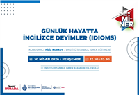 G&Uuml;NL&Uuml;K HAYATTA İNGİLİZCE DEYİMLERİ SEMİNERDE ELE ALIYORUZ