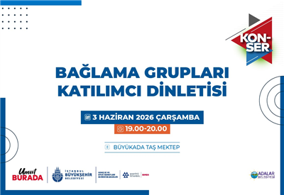 B&Uuml;Y&Uuml;KADA&rsquo;DAKİ T&Uuml;RK HALK M&Uuml;ZİĞİ DİNLETİMİZE DAVETLİSİNİZ!