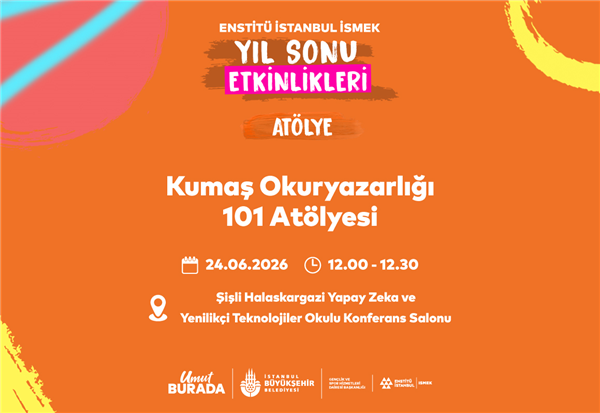 KUMAŞ OKURYAZARLIĞI 101 AT&Ouml;LYEMİZE DAVETLİSİNİZ!&nbsp;