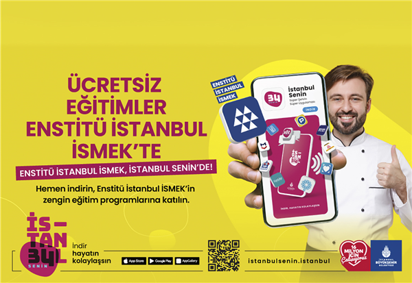 ENSTİTÜ İSTANBUL İSMEK DE “İSTANBUL SENİN”DE