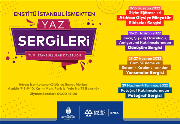 ENSTİTÜ İSTANBUL İSMEK, ‘YAZ SERGİLERİ’NE HAZIRLANIYOR