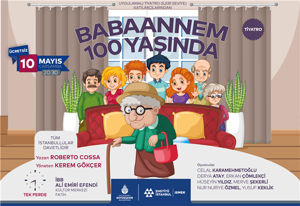 KATILIMCILARIMIZDAN “BABAANNEM YÜZ YAŞINDA” TİYATRO OYUNU