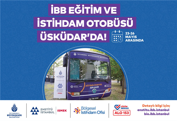 İBB EĞİTİM VE İSTİHDAM OTOBÜSÜ’NÜN YENİ DURAĞI ÜSKÜDAR