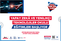 YAPAY ZEKÂ VE YENİLİKÇİ TEKNOLOJİLER OKULU’NDA BAŞVURULAR BAŞLIYOR!