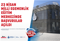 BAHÇELİEVLER 23 NİSAN MİLLİ EGEMENLİK EĞİTİM MERKEZİMİZDE BAŞVURALAR BAŞLADI!