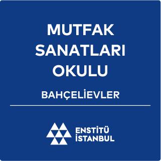 MUTFAK SANATLARI OKULU / BAHÇELİEVLER